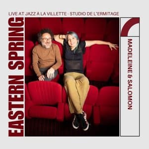 Eastern Spring Live Jazz a la Villette (Live Jazz a la Villette - Studio de lErmitage)
