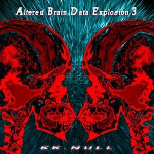 Altered Brain Data Explosion 3