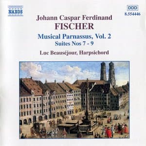 Fischer: Musical Parnassus Vol.2 (Suites Nos. 7-9)