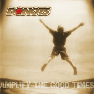 Amplify the Good Times