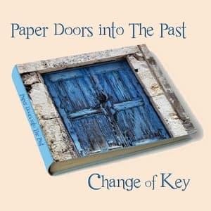Paper Doors into the Past
