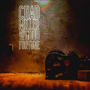 Chad Miller & the Good Fortune