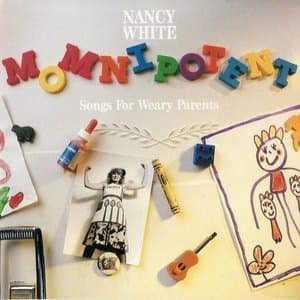 Momnipotent - Songs For Weary Parents