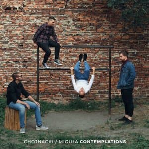 Chojnacki / Migula Contemplations