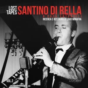 Lost Tapes Vol. 2: Santino Di Rella a Casa Antonelli