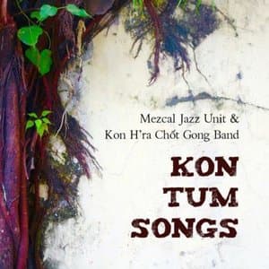 Kon Tum Songs