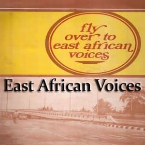 Fly Over to East African Voices
