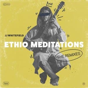 Ethio Meditations (The Remixes)