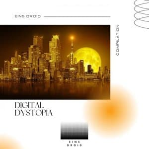 Digital Dystopia