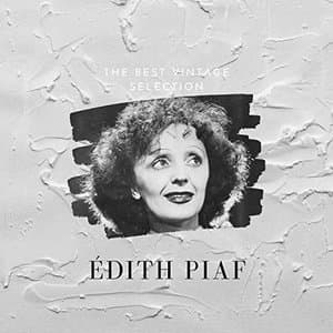 The Best Vintage Selection - Edith Piaf