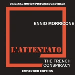 Lattentato - The French Conspiracy (Original Motion Picture Soundtrack) (Expanded Edition)
