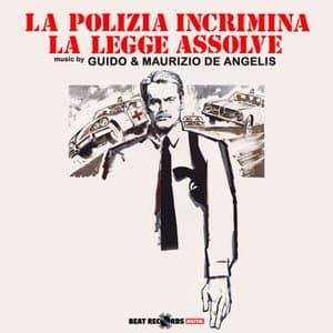 La polizia incrimina, la legge assolve (Original Motion Picture Soundtrack)