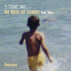 NO MEIO DO SAMBA (REMIXES) feat. Toco