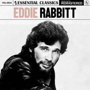 Essential Classics, Vol. 934: Eddie Rabbitt