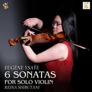Ysaye: 6 Sonatas for Solo Violin