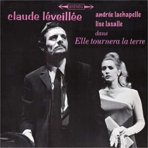 Claude Leveillee dans Elle tournera la terre