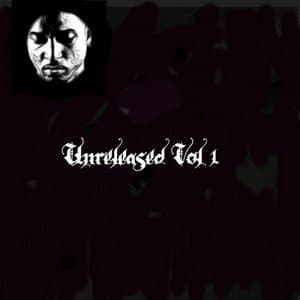 Unreleased Vol. 1