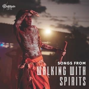 Songs From Walking With The Spirits