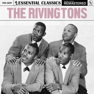 Essential Classics, Vol. 281: The Rivingtons