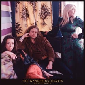 The Wanderings Hearts (Deluxe)