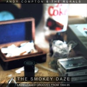 The Smokey Daze - Unreleased Grooves from 1994-1995.