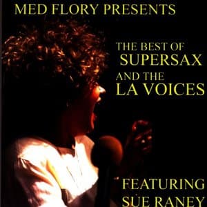 Med Flory Presents: The Best Of Supersax And The LA Voices