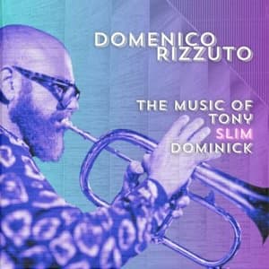 The Music of Tony Slim Dominick