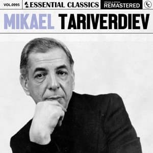 Essential Classics, Vol. 995 Mikael Tariverdiev
