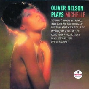 Oliver Nelson Plays Michelle
