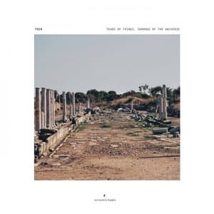 Tears of Things, Sorrows of the Universe