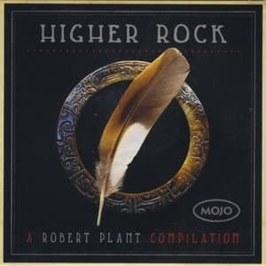 Higher Rock (A Robert Plant Compilation)