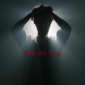 Eye on You