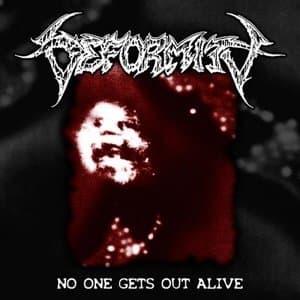 No One Gets Out Alive