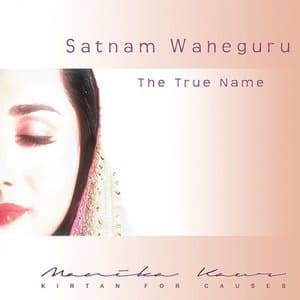 Satnam Waheguru: The True Name