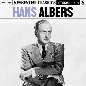 Essential Classics, Vol. 1021: Hans Albers