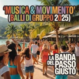 Musica & Movimento (Balli di Gruppo 2025)