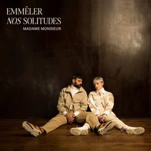 Emmeler nos solitudes