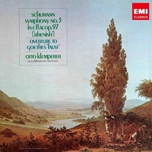 Symphpony No. 3 ''Rhenish'', Overture To Goethe's ''Faust'' (Otto Klemperer)