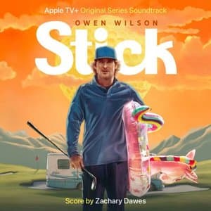 Stick: Season 1 (Apple TV+ Original Series Soundtrack)