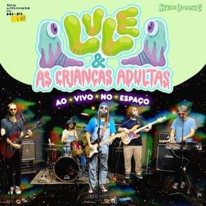 Lule & As Criancas Adultas Ao Vivo Espaco