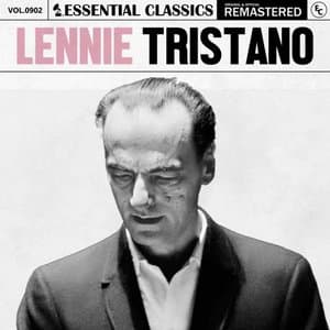 Essential Classics, Vol. 902: Lennie Tristano