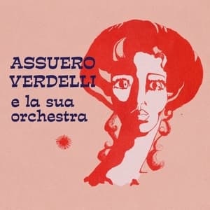 Assuero Verdelli e La Sua Orchestra