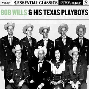 Essential Classics, Vol. 941: Bob Wills & His Texas Playboys
