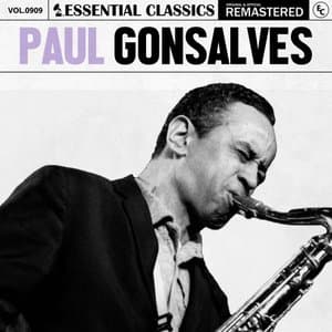 Essential Classics, Vol. 909: Paul Gonsalves