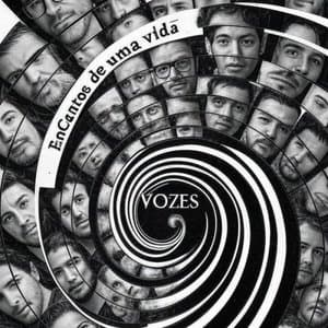 VOZES: EnCantos de uma vida
