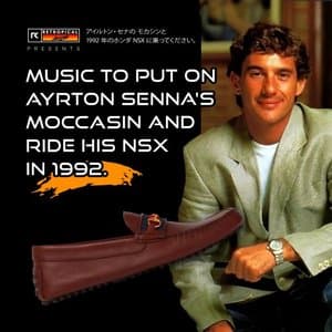 Music To Put On Ayrton Sennas Mocassin And Ride His NSX In 1992