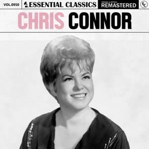 Essential Classics, Vol. 950: Chris Connor