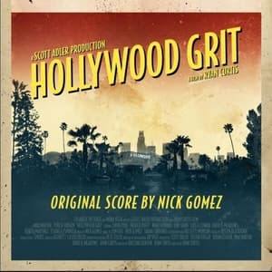 Hollywood Grit (Original Motion Picture Score)
