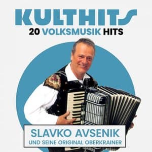 KULTHITS: Slavko Avsenik - 20 Volksmusik Hits