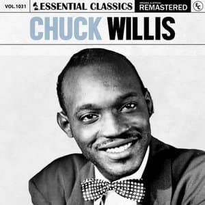 Essential Classics, Vol. 1031: Chuck Willis